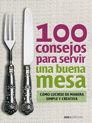 cover image of 100 Consejos para servir una buena mesa